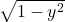 \sqrt{1 - y^2}