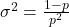 \sigma^2 = \frac{1 - p}{p^2}