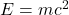 Rendered by QuickLaTeX.com E = mc^2