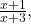 \frac{x + 1}{x + 3},